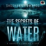 The Secrets of Water cover image