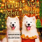 'Twas the night before murder cover image