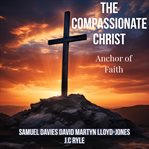 The Compassionate Christ cover image