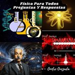 Física Para Todos Preguntas Y Respuestas cover image