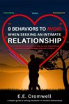 9 behaviors to avoid when seeking an intimate relationship cover image