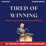 Summary : Tired of Winning cover image