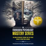 The Forbidden Psychology Mastery Series cover image