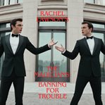 Banking for trouble. Magicians cover image