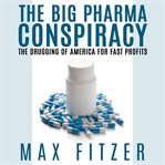 The Big Pharma Conspiracy cover image