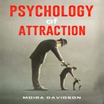 Psychology of Attraction cover image