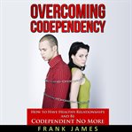 Overcoming Codependency cover image