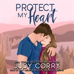 Protect My Heart cover image