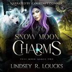 Snow Moon Charms : Full Moon Games cover image