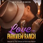 Love at Parkview Ranch cover image