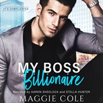 My Boss the Billionaire : It's Complicated cover image
