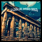 La Caída Del Imperio Griego cover image