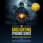 The Gaslighting Epidemic Series cover image