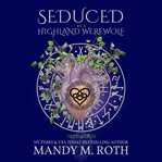 Seduced by the Highland Werewolf cover image