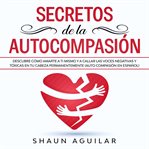 Secretos de la Autocompasión cover image