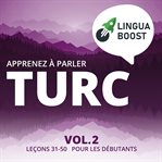Apprenez à parler turc, Volume 2 cover image