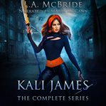 Kali James : An Urban Fantasy Omnibus. Books #1-4. Fastening the Grave cover image