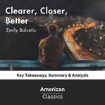 Clearer, closer, better by Emily Balcetis : key takeaways, summary & analysis cover image