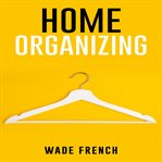 Home Organizing cover image