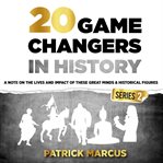 20 game changers in history. Series 2 cover image