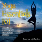 Yoga Essentials 101 cover image