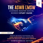The ASWB LMSW Licensed Master Social Worker Study Guide : Scientia Media Group (SMG) Study Guides cover image