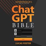 Chat GPT Bible : Entrepreneur's cover image