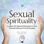 Sexual Spirituality cover image