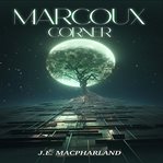 Marcoux Corner cover image