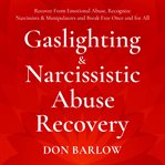 Gaslighting & Narcissistic Abuse Recovery cover image