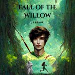 Fall of the Willow cover image