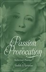 Passion & Provocation : Selected Poems cover image