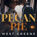 Pecan Pie : Slice of Forever cover image