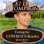 Testing the Cowboy's Resolve cover image