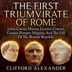 The First Triumvirate of Rome cover image