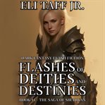 Flashes of Deities and Destinies cover image