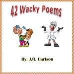 42 Wacky Poems cover image