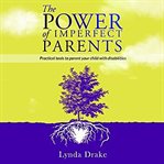 The Power of Imperfect Parents cover image