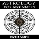 Astrology for Beginners cover image