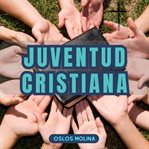 Juventud Cristiana cover image