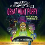 Enchanted Misadventures With Great Aunt Poppy cover image