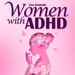 Women with ADHD cover image