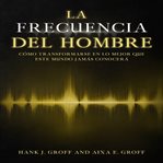 La Frecuencia del Hombre cover image