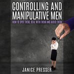 Controlling and Manipulative Men cover image