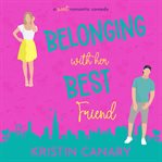 Belonging With Her Best Friend cover image
