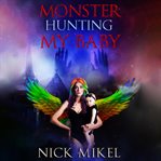 Monster Hunting My Baby cover image