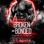 Broken and Bonded cover image