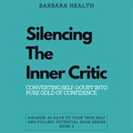 Silencing the Inner Critic cover image
