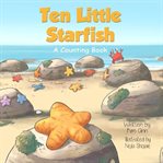 Ten Little Starfish cover image