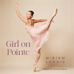 Girl on Pointe cover image